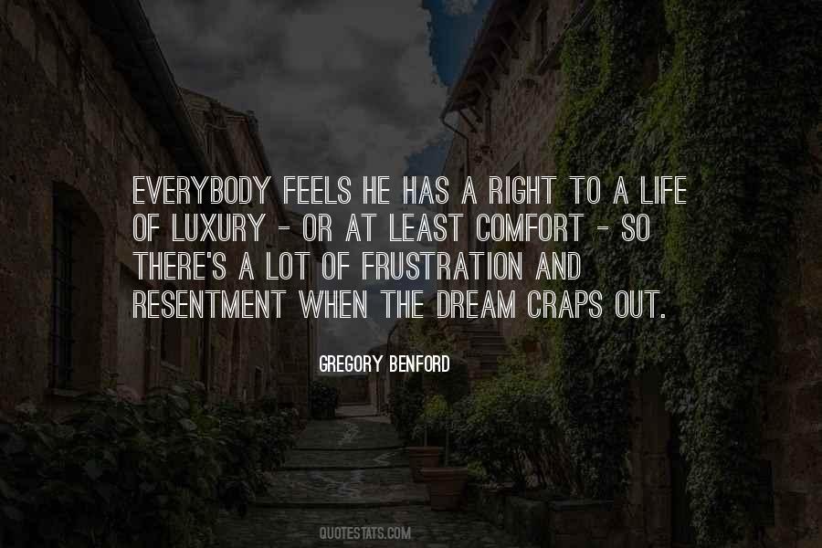 Comfort And Luxury Quotes #1732857