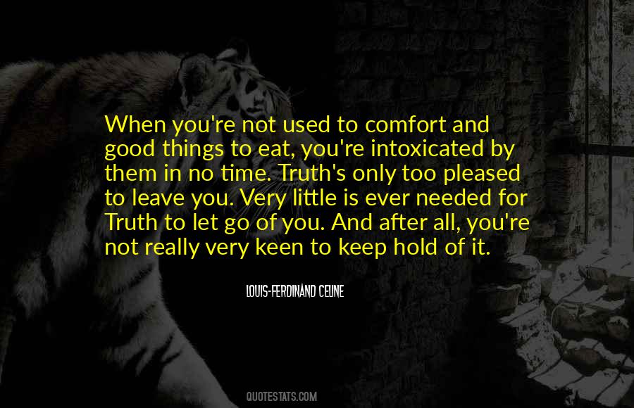 Comfort And Luxury Quotes #230562