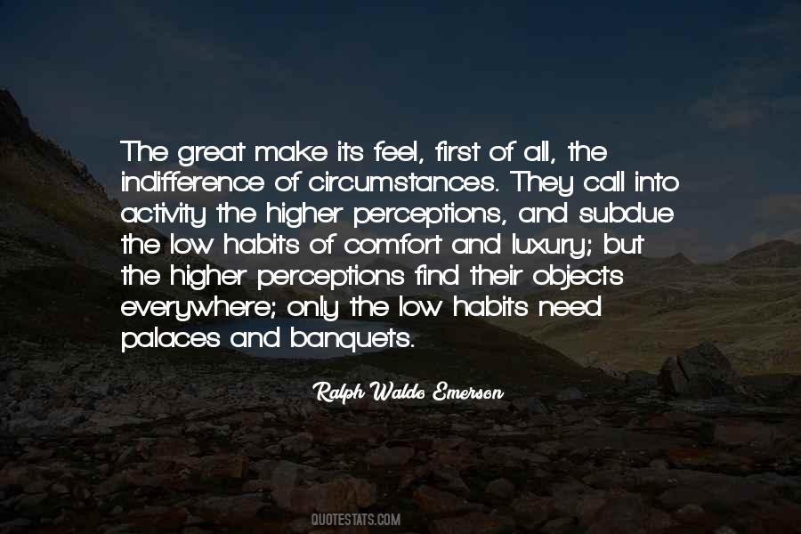 Comfort And Luxury Quotes #314867
