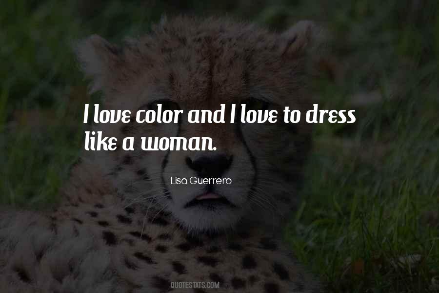 I Love Your Dress Quotes #275632