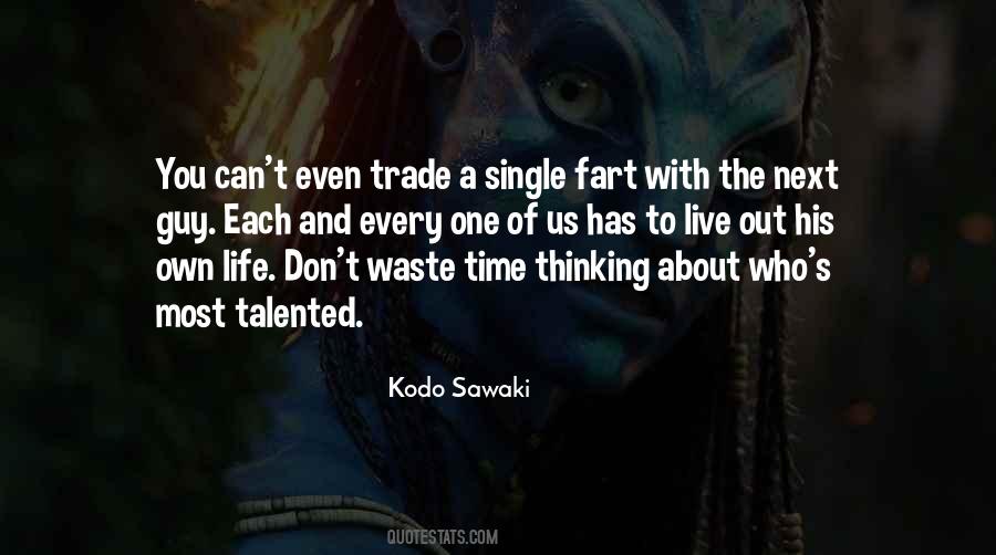 But Fart Just One Time Quotes #1774651