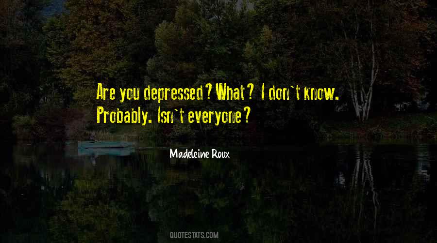 Depression Isn't Quotes #943171