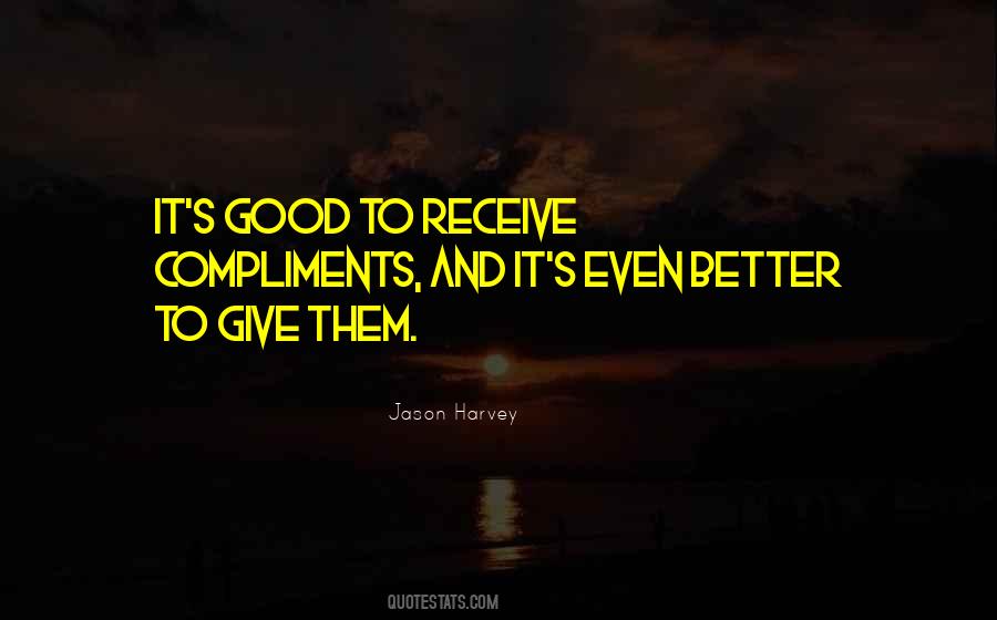 Better To Give Than To Receive Quotes #1591187