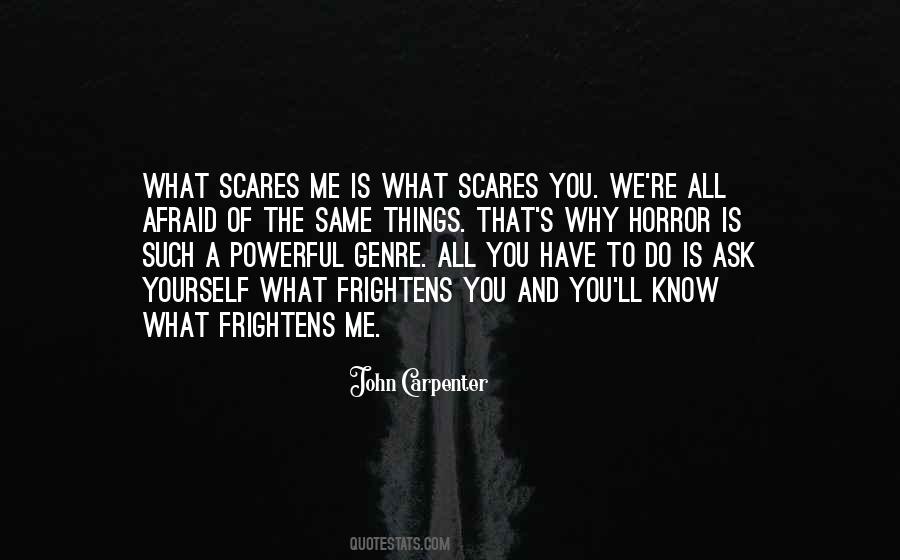 Afraid Of Yourself Quotes #330746