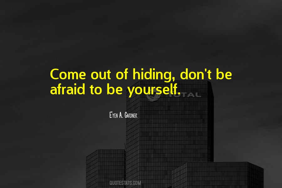 Afraid Of Yourself Quotes #820611