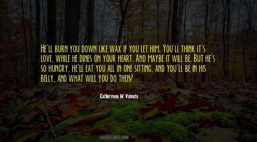 Burn It Down Quotes #636458
