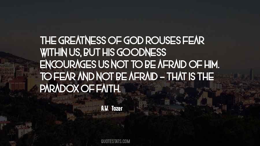 Goodness Greatness Quotes #734911