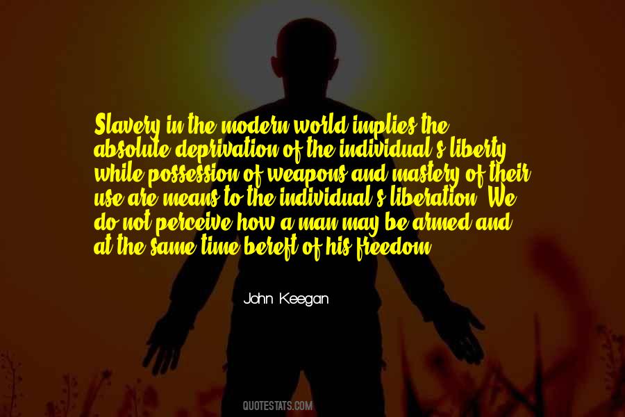 Deprivation Of Liberty Quotes #1427630