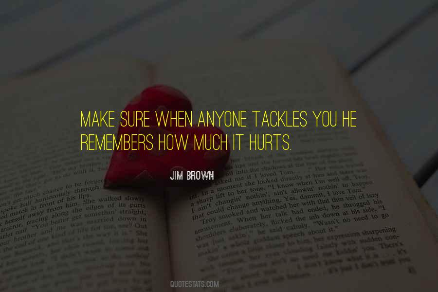 Hurt Hurts Quotes #1379223