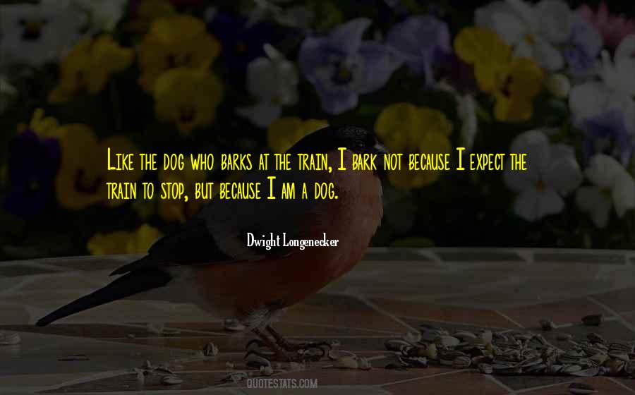 Dog Train Quotes #1413476