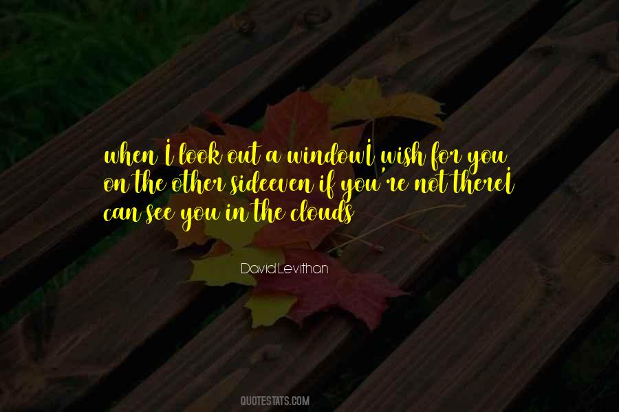 Look Outside The Window Quotes #173849