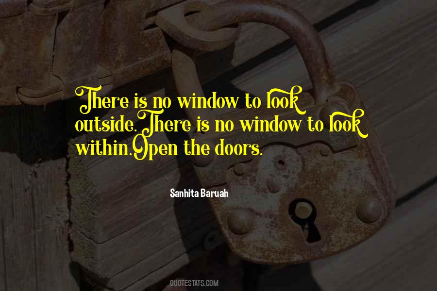 Look Outside The Window Quotes #340511