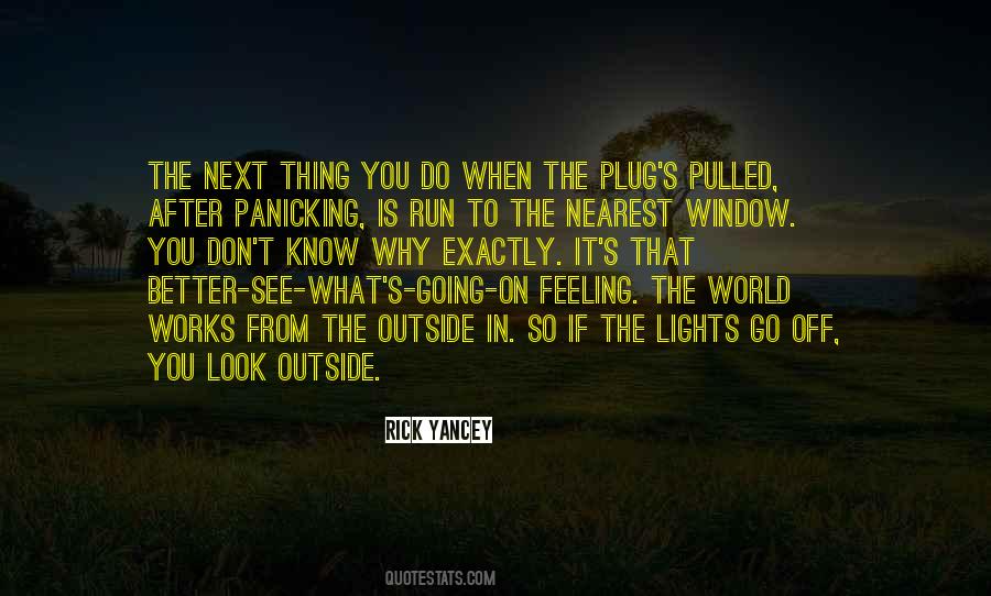 Look Outside The Window Quotes #800433