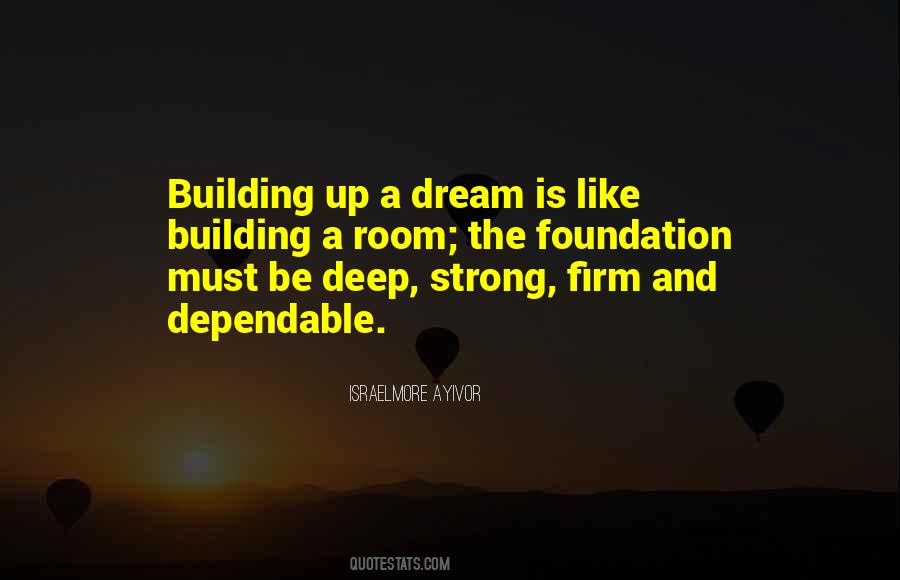 Build Your Foundation Quotes #618216
