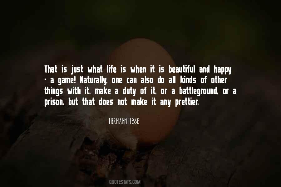 Beautiful And Happy Life Quotes #1754537