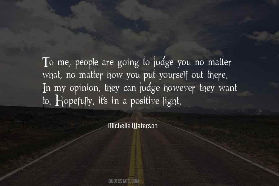 People Judge You Quotes #535350