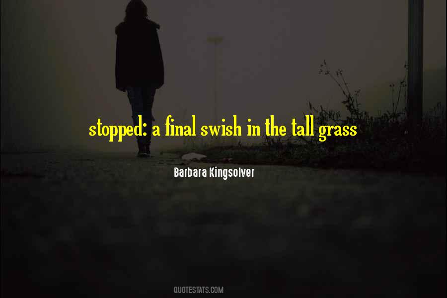 Into The Tall Grass Quotes #928520