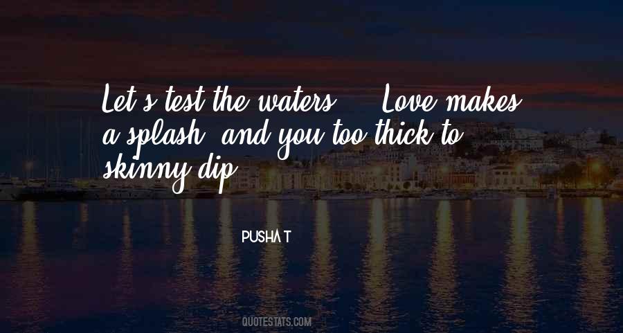 Splash Water Quotes #1592518