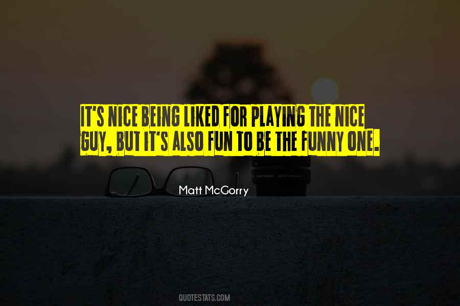 I Am A Nice Guy Quotes #731147