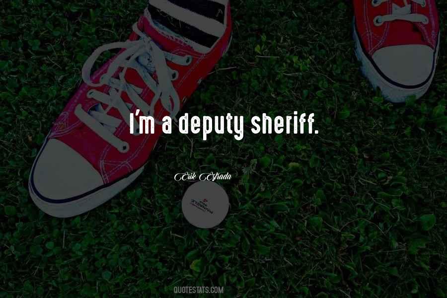 Deputy Quotes #1142562