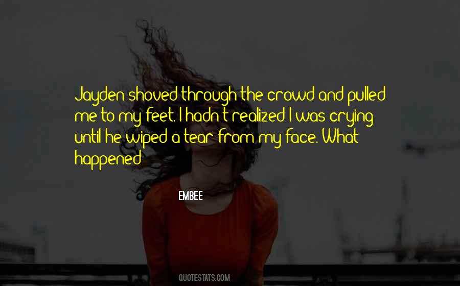 No More Crying Quotes #11426