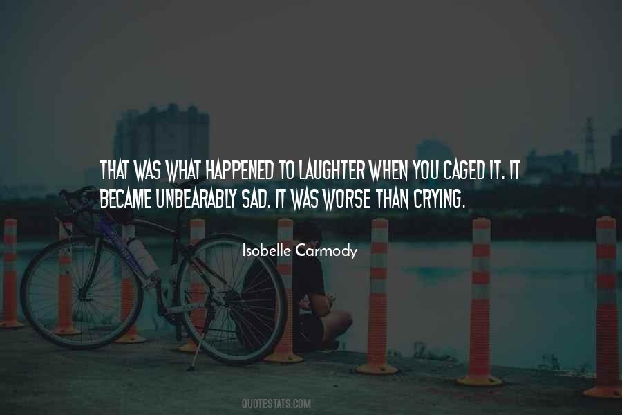 No More Crying Quotes #16387