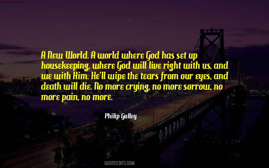 No More Crying Quotes #732246