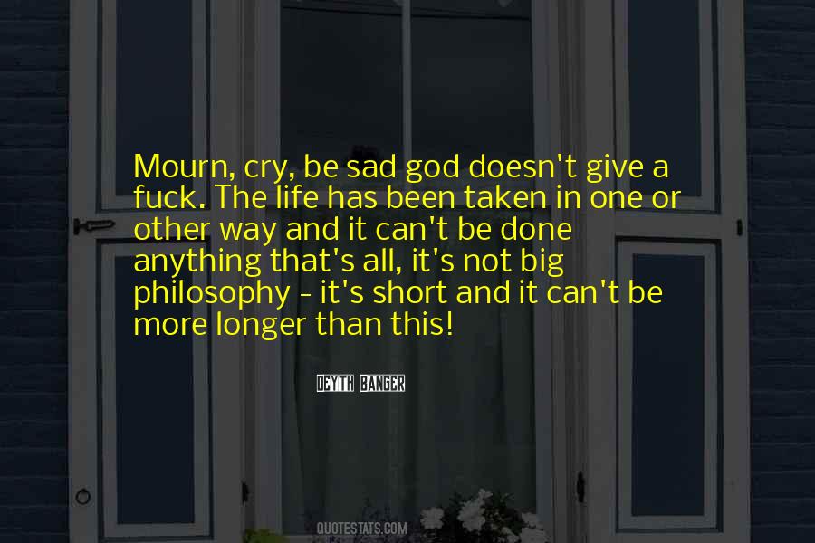 Sad In Life Quotes #163297