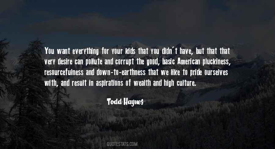 Too Much Pride Is Not Good Quotes #744284