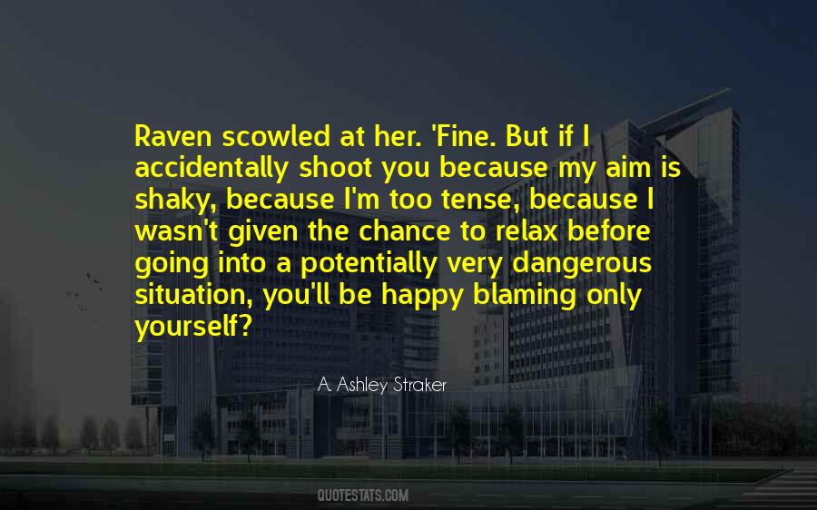 Relax And Be Happy Quotes #381213