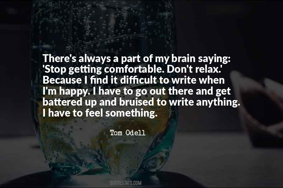 Relax And Be Happy Quotes #387458
