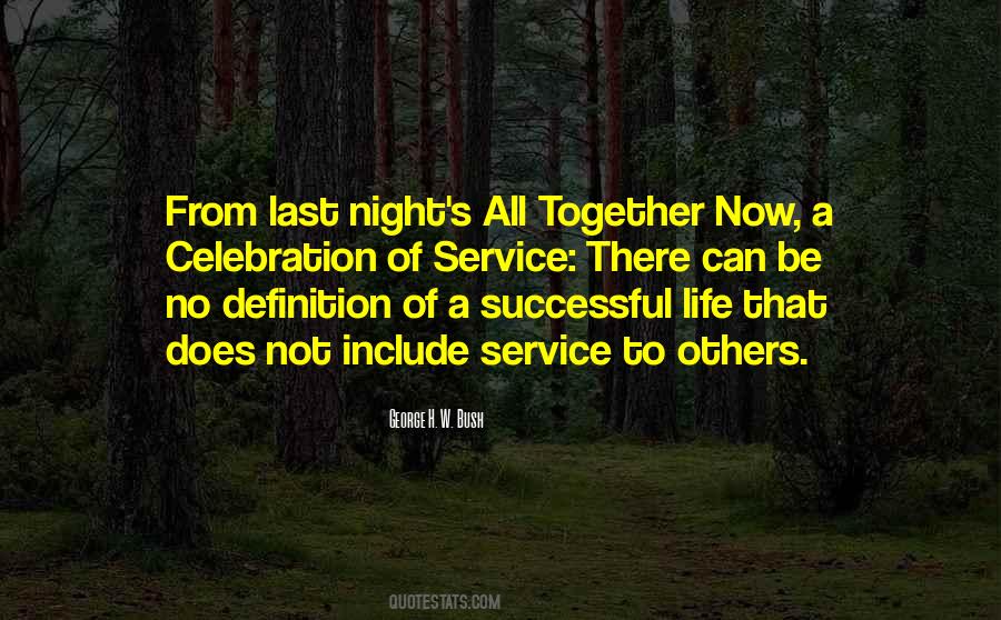 A Life Of Service To Others Quotes #1749711
