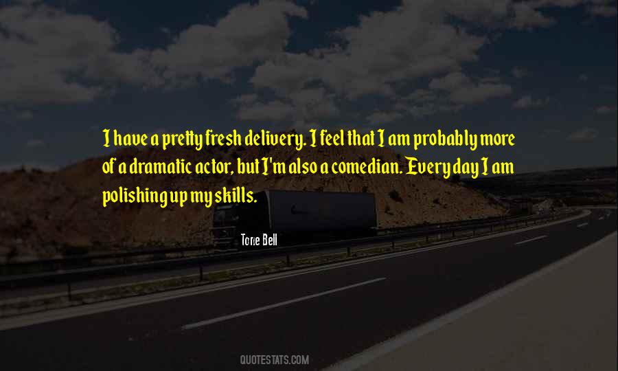 I Am Dramatic Quotes #1310404