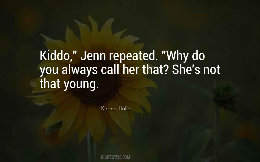 Quotes About Jenn #1790533