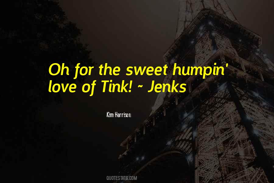 Quotes About Jenks #1725775