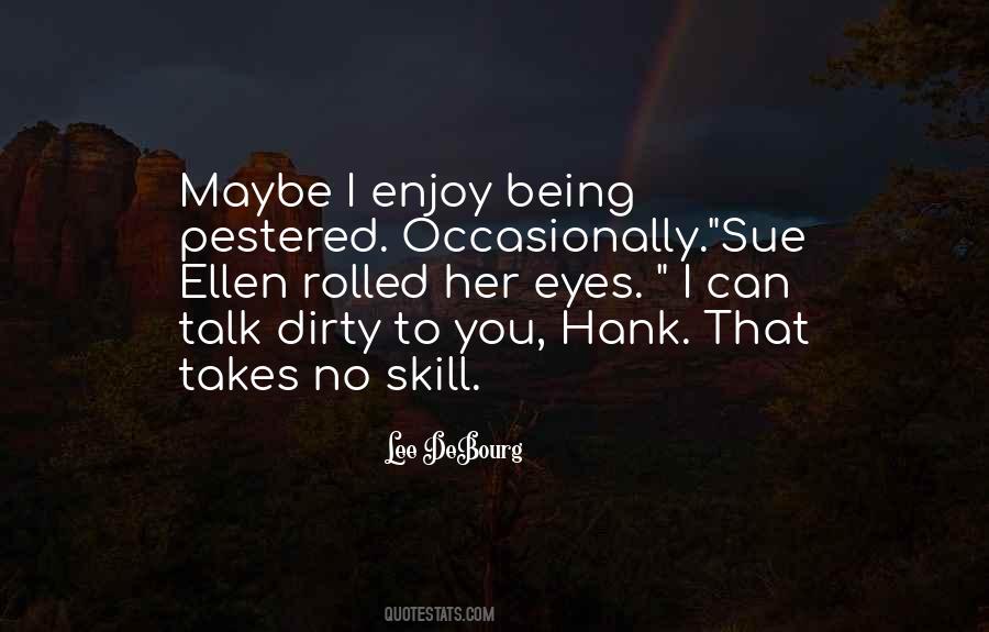 Being Dirty Quotes #1392298