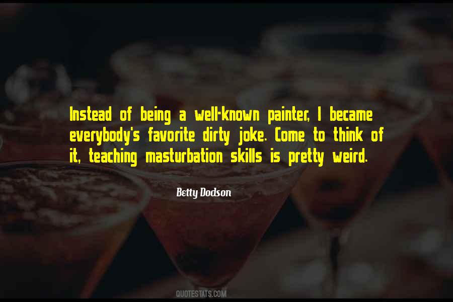 Being Dirty Quotes #1681263