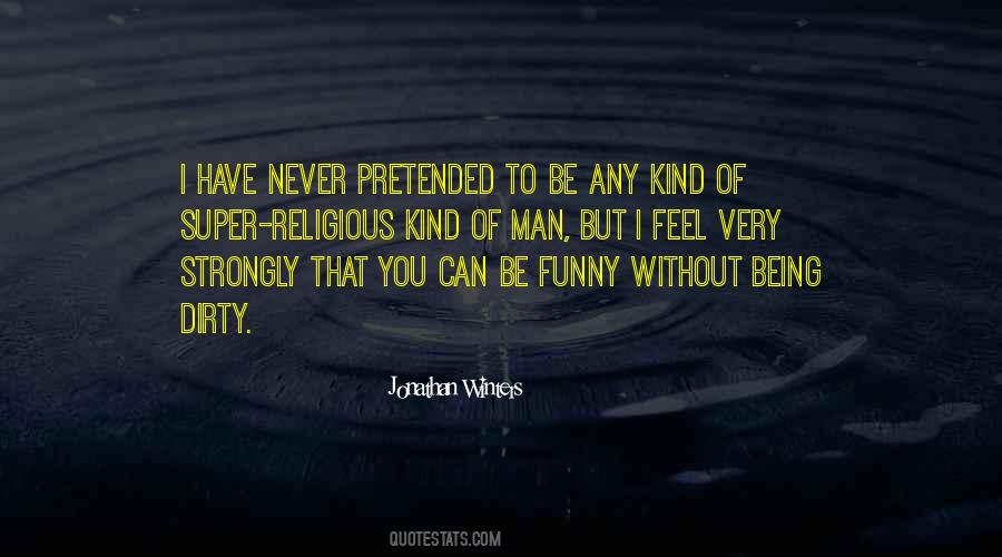 Being Dirty Quotes #843729