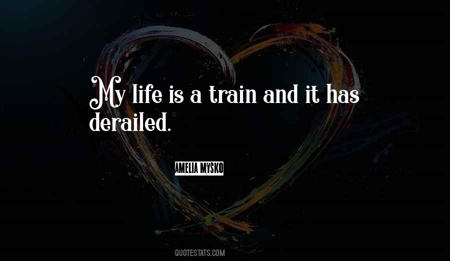 Derailed Quotes #1435681