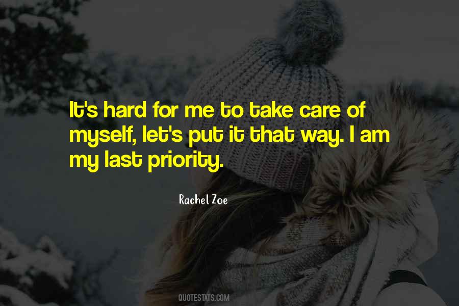 Take Care Of Myself Quotes #1676243