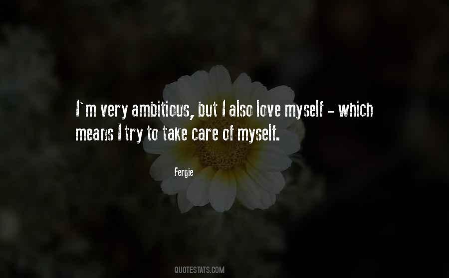 Take Care Of Myself Quotes #193688