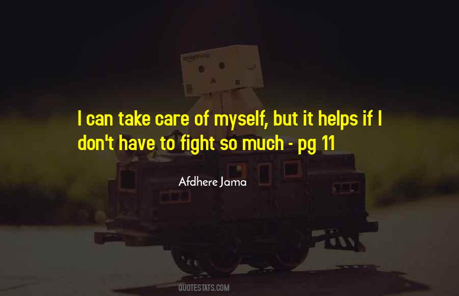 Take Care Of Myself Quotes #230637