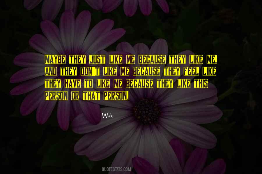Dont Feel Myself Quotes #510733