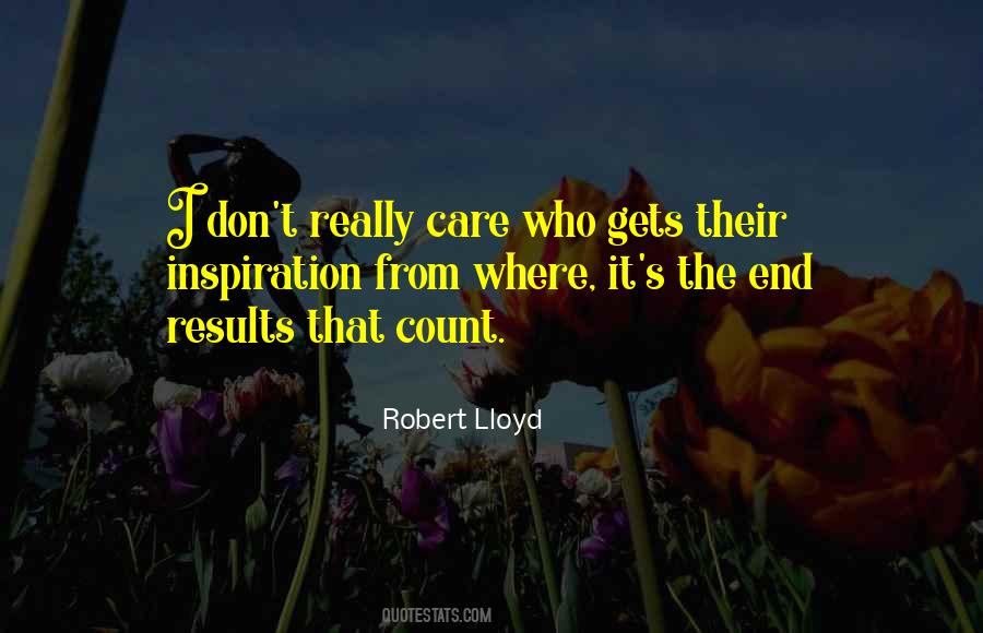Quotes About Care Who #1192331