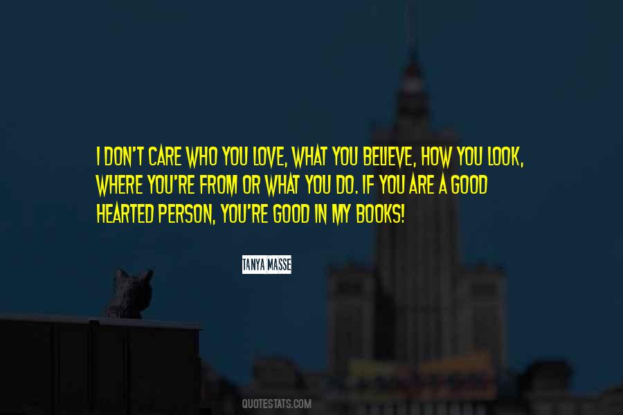 Quotes About Care Who #1452725
