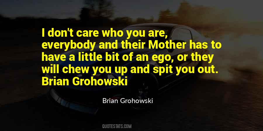 Quotes About Care Who #1740913