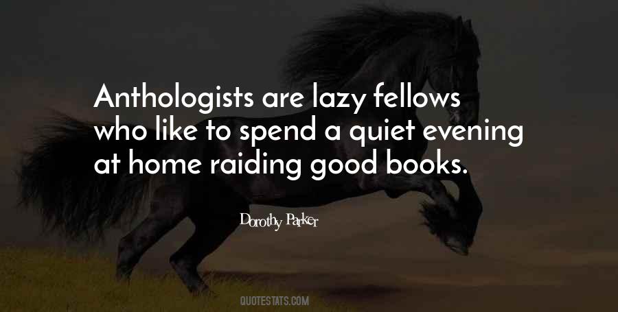 Its Good To Be Quiet Quotes #1262889