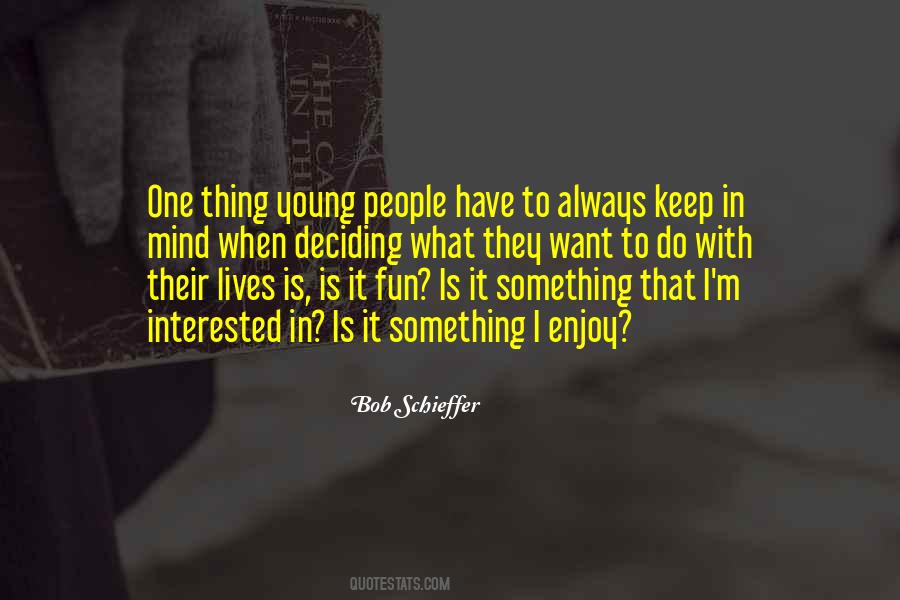 One Thing In Mind Quotes #1492441