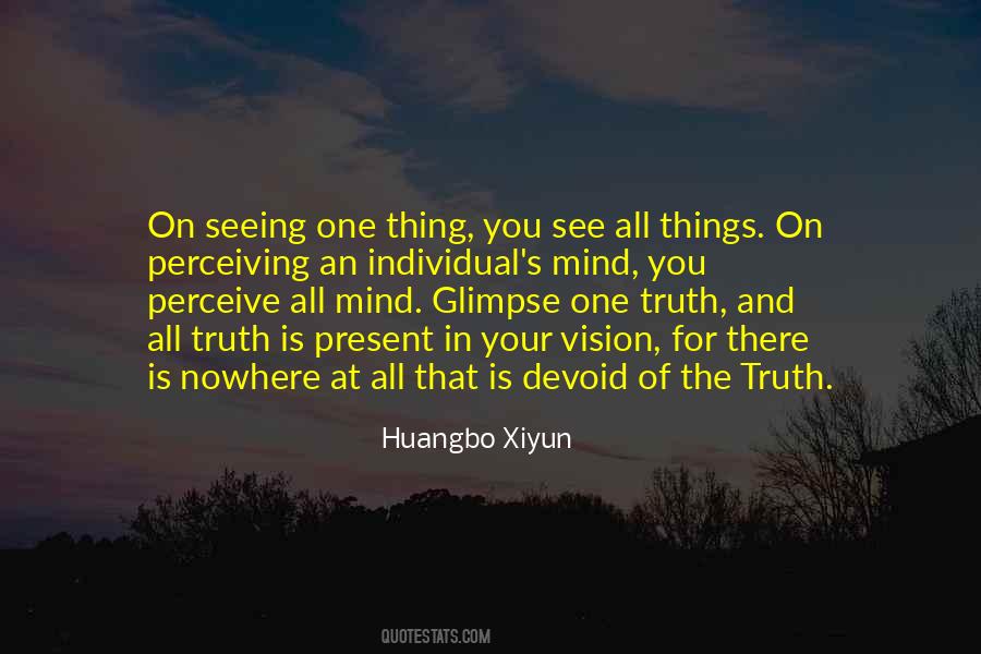 One Thing In Mind Quotes #1521543