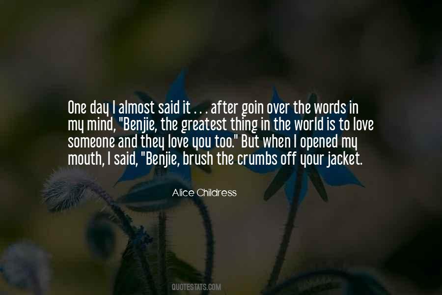 One Thing In Mind Quotes #1663416